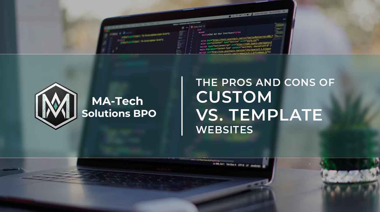 ♦ The Pros and Cons of Custom vs Template Websites